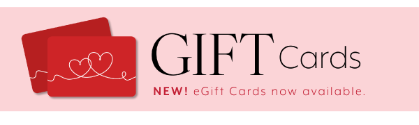 Gift Cards - eGift Cards now available