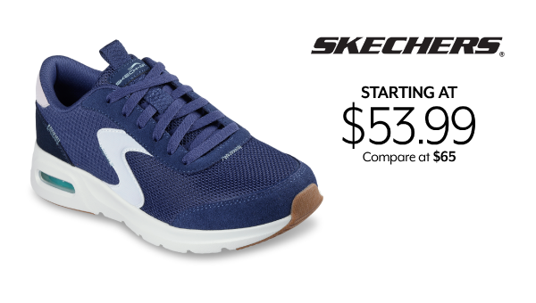 Starting at 53.99 Skechers