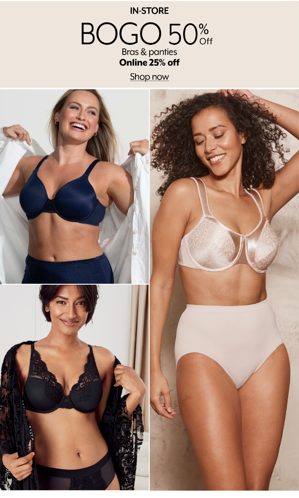 In-store BOGO 50% Off Online 25% Off Bras & Panties