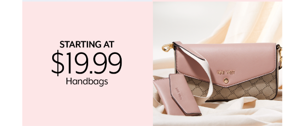 Starting at 19.99 Handbags