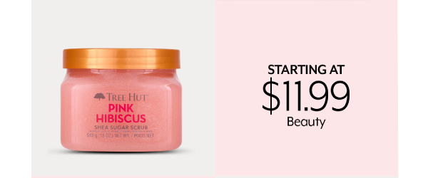 Starting at 11.99 Beauty