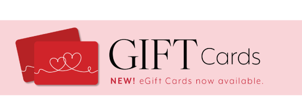 Gift Cards - eGift cards now available