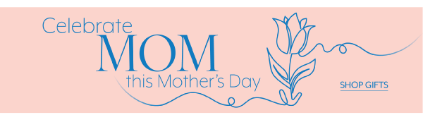 Celebrate Mom