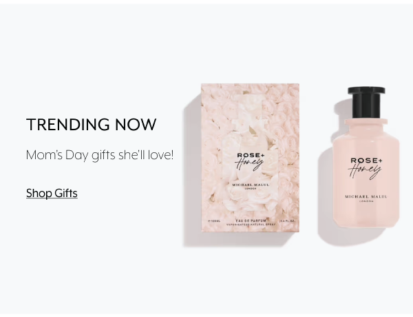 Trending Now - Mom's Day gifts she'll love