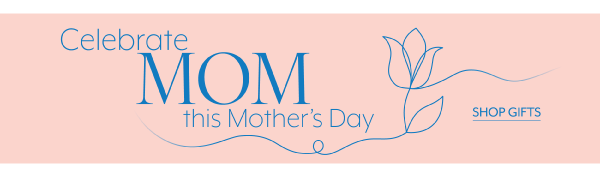 Celebrate Mom