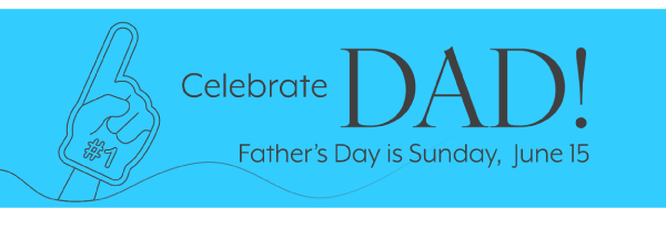 Celebrate Dad