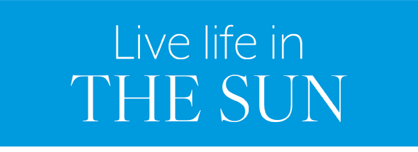 Live life in the Sun