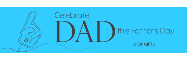 Celebrate Dad