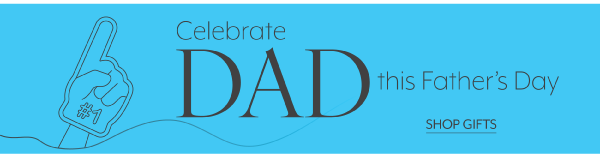 Celebrate Dad
