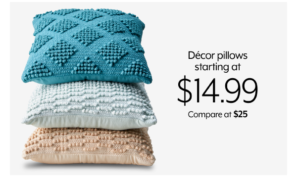 Decor pillows starting at 14.99