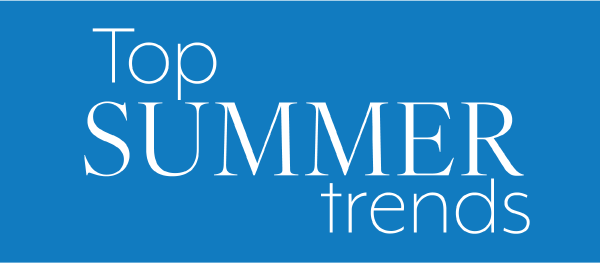 Top Summer Trends