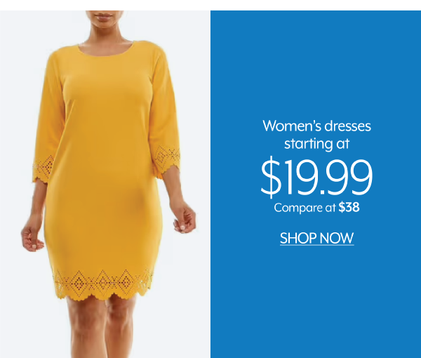 Women's dresses starting at 19.99