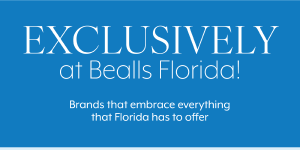 Exclusively at Bealls Florida