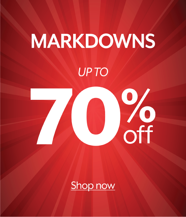 Markdowns up to 70% Off