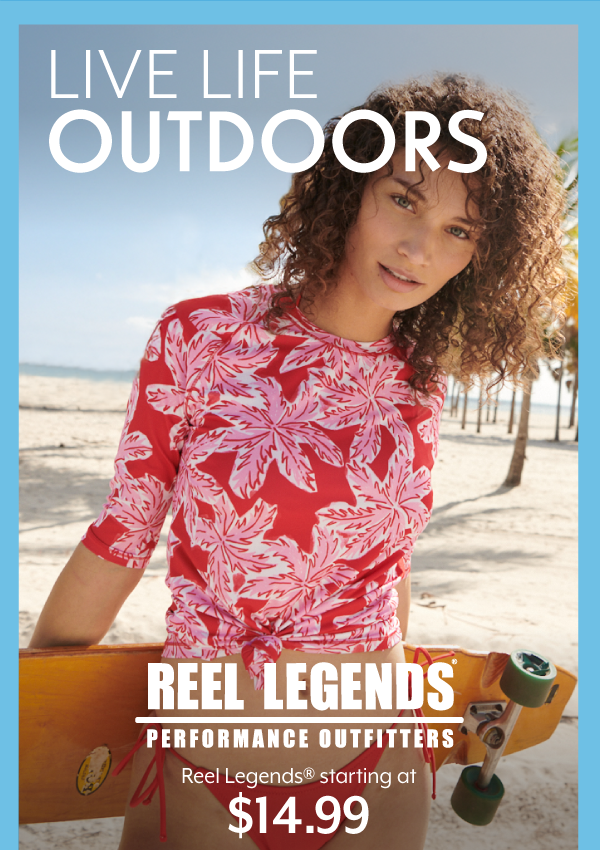Live Life Outdoors - Shop Reel Legends