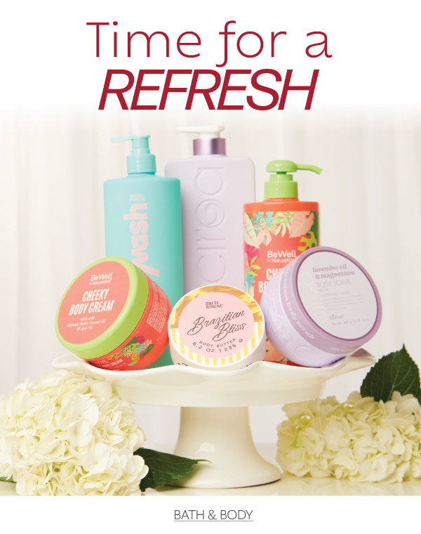 Time for a refresh - Bath & Body