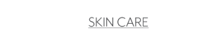 Skin Care