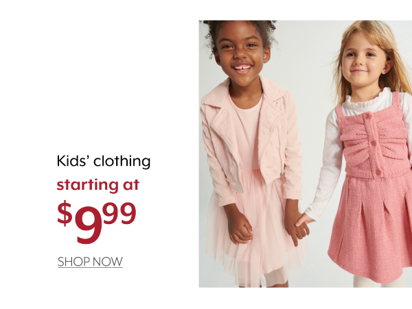 Kids' clothing starting at 12.99