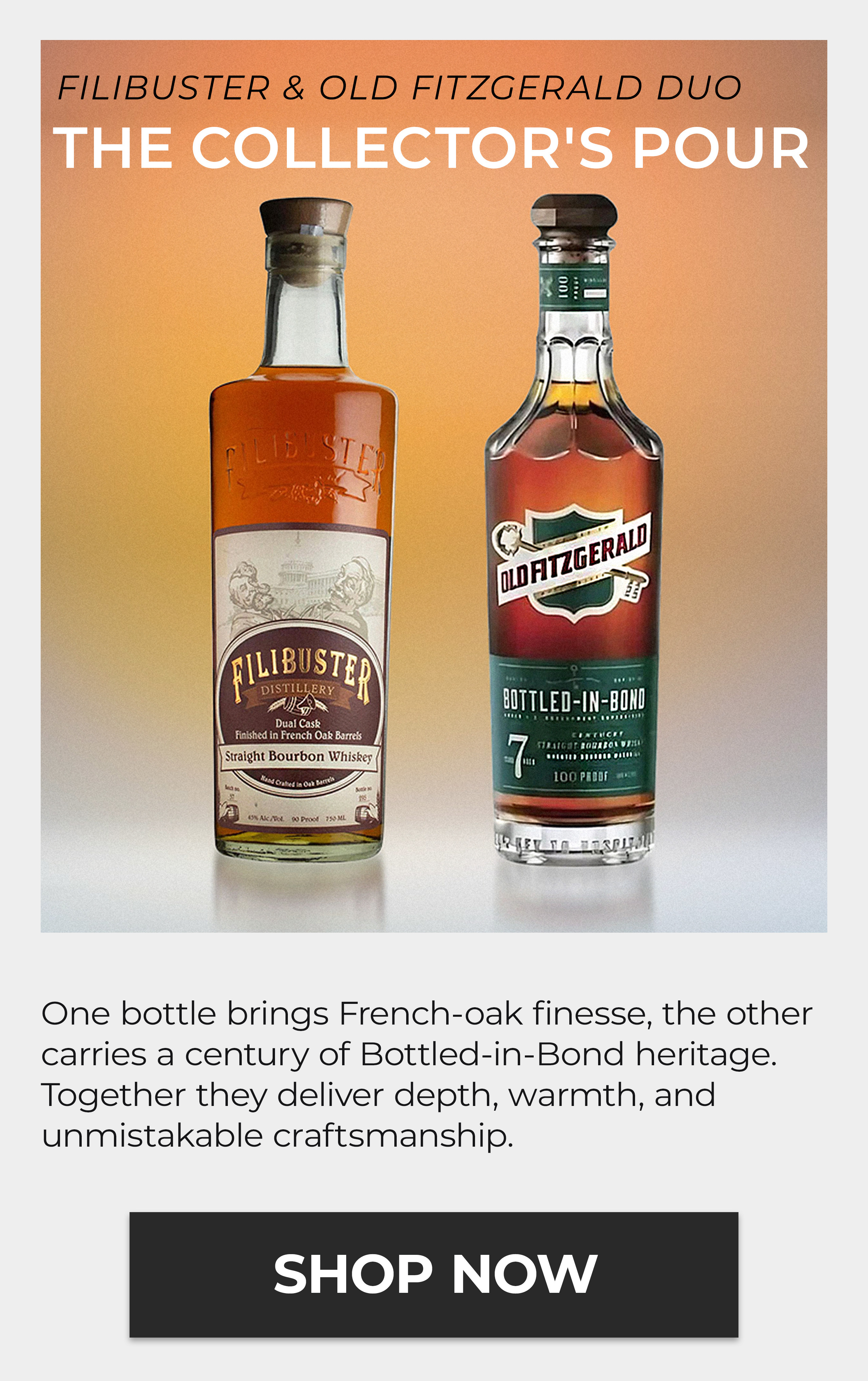 Filibuster & Old Fitzgerald Set