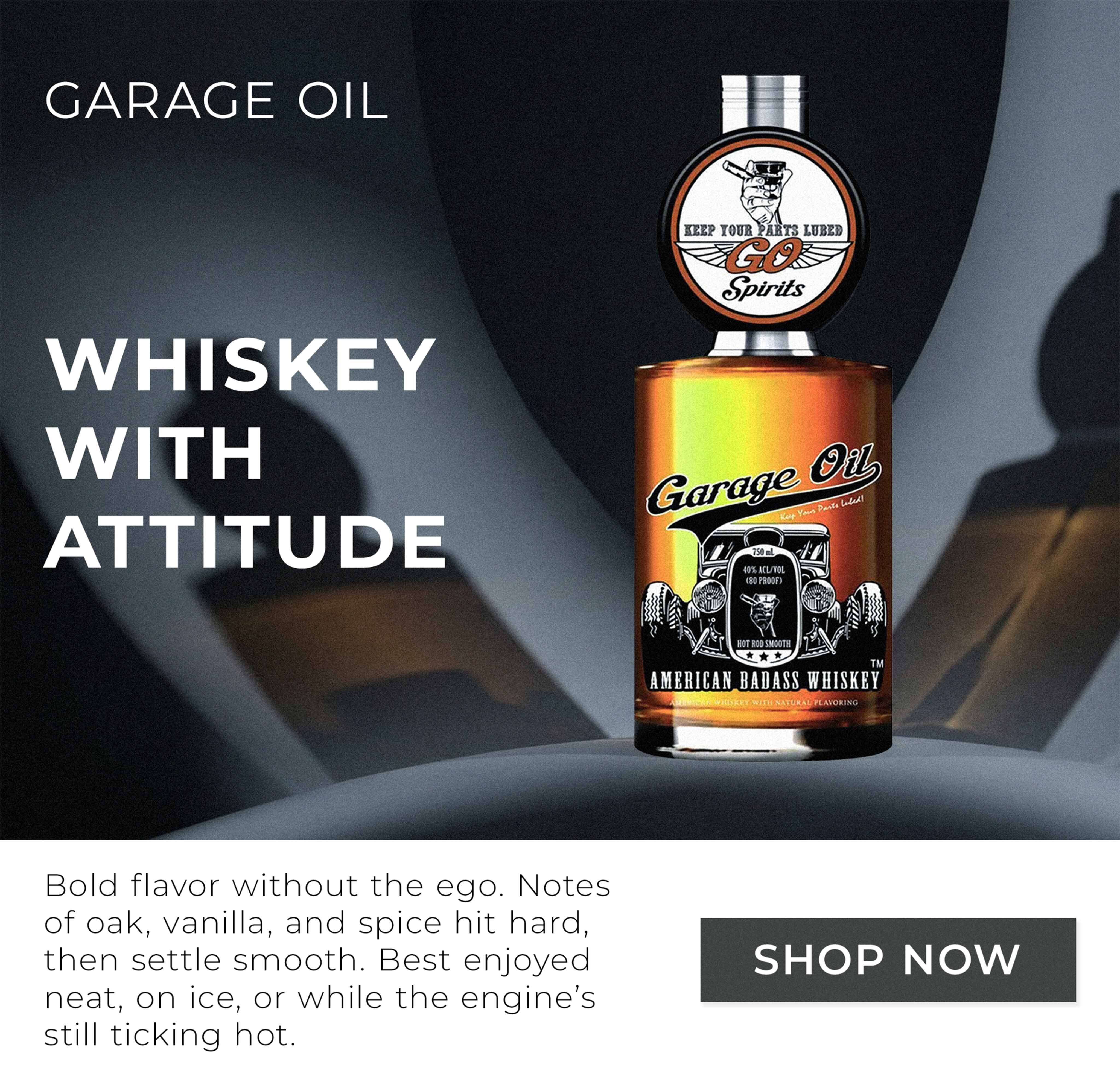 Garage Oil Whiskey