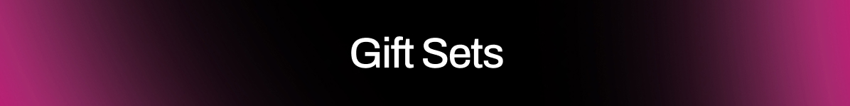 GIFT SETS