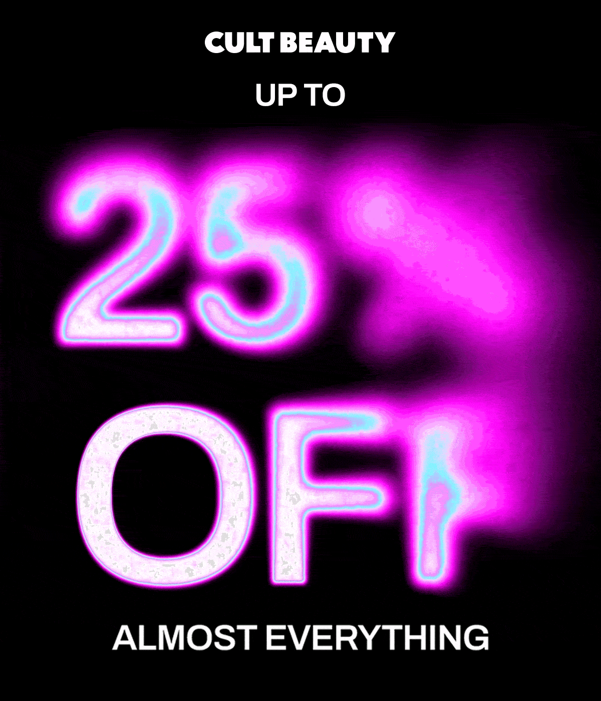UP TO 25% OFF ALMOST EVERYTHING