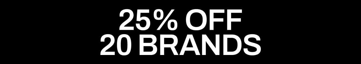 25% OFF 20 brands