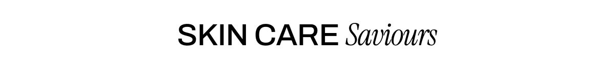 SKIN CARE SAVIOURS