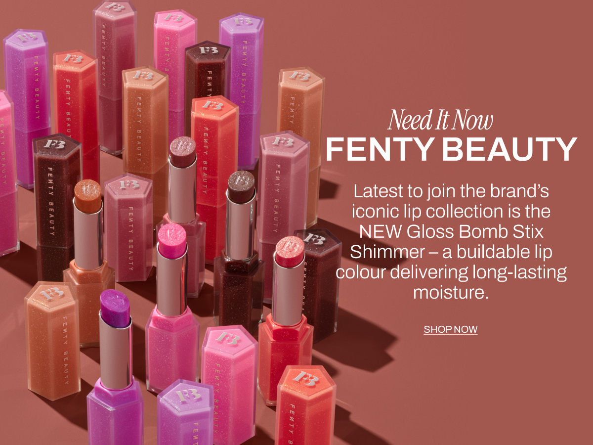 NEED IT NOW FENTY BEAUTY