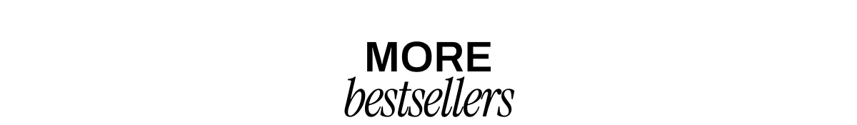 MORE BESTSELLERS