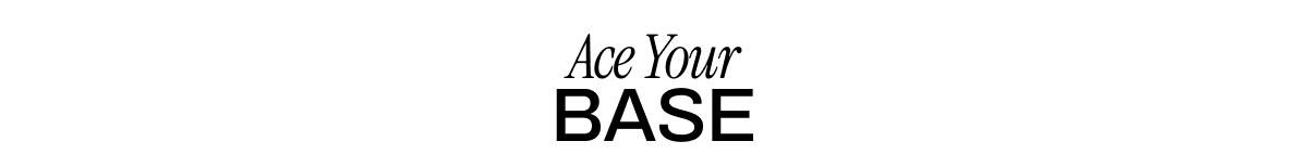 ACE YOUR BASE