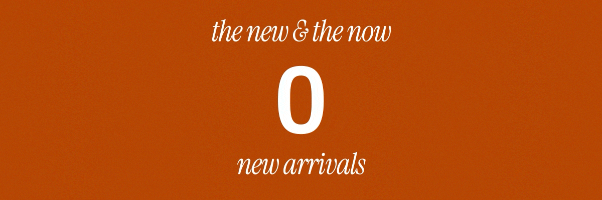 THE NEW & THE NOW
