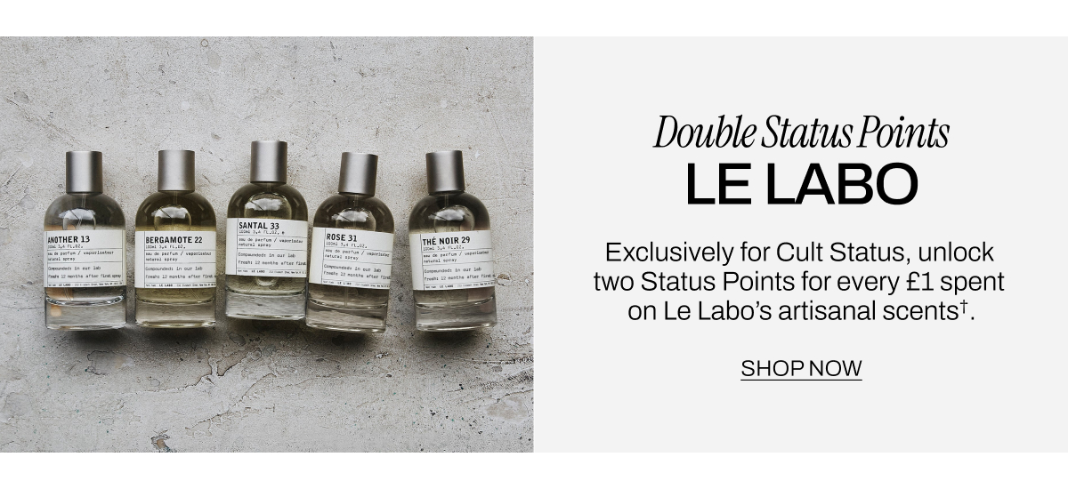 DOUBLE STATUS POINTS ON LE LABO