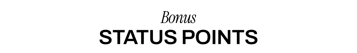 BONUS STATUS POINTS