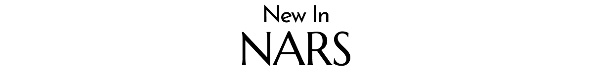NEW IN NARS