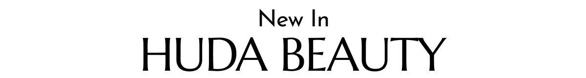 New In Huda Beauty