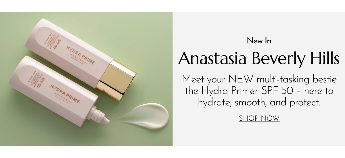 New In Anastasia Beverly Hills