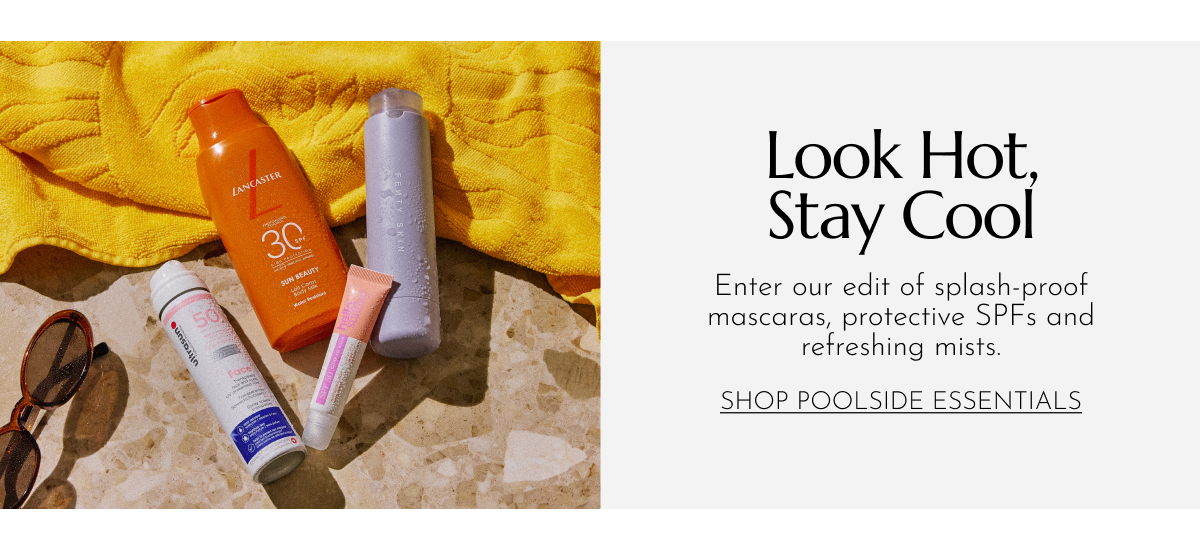 LOOK HOT, STAY COOL