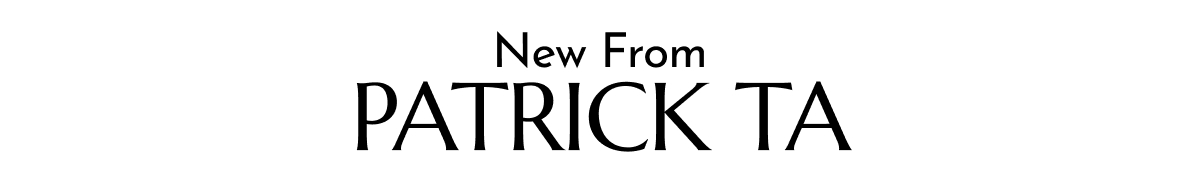 New from Patrick Ta