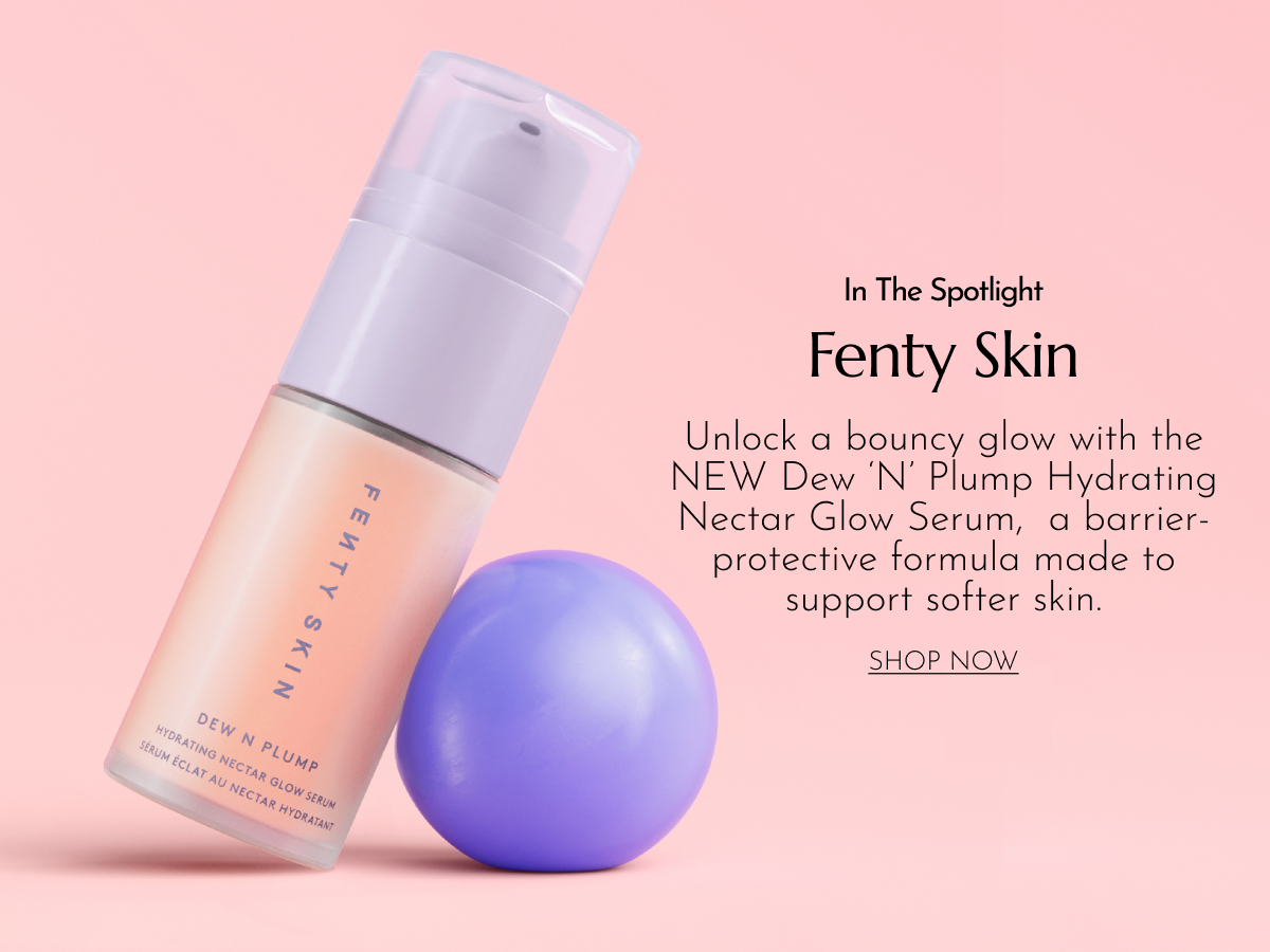 In The Spotlight Fenty Skin