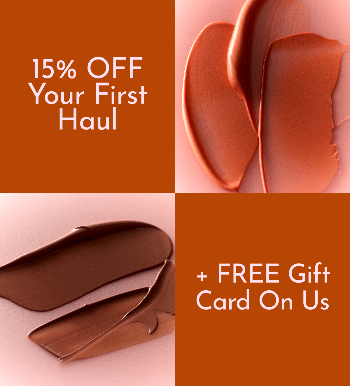 15% OFF YOUR FIRST HAUL + FREE GIFT CARD ON US