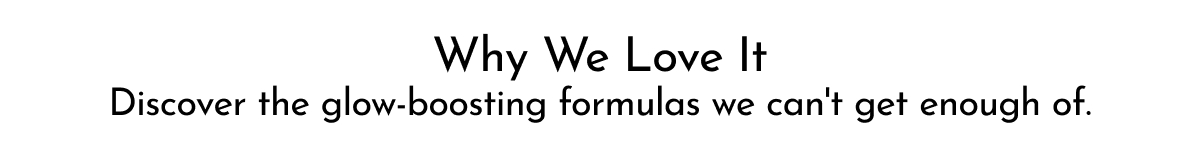 WHY WE LOVE IT