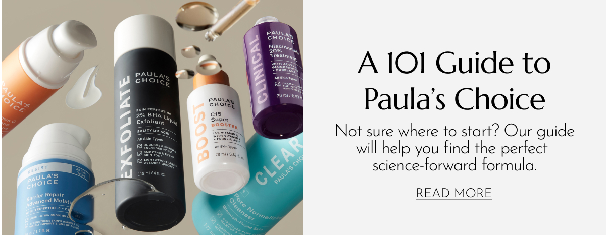 101 Guide to Paula's Choice
