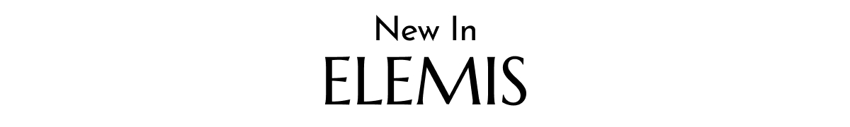 NEW IN ELEMIS