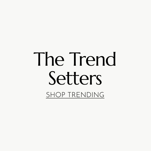 THE TREND SETTERS