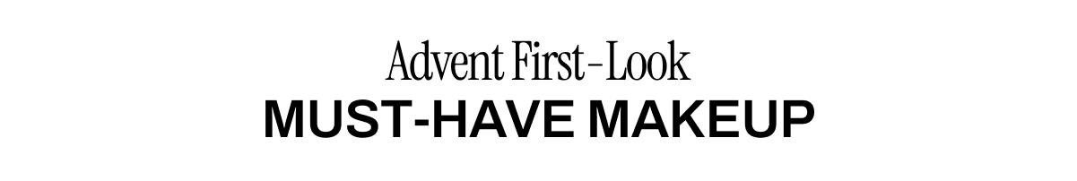 ADVENT FIRST-LOOK