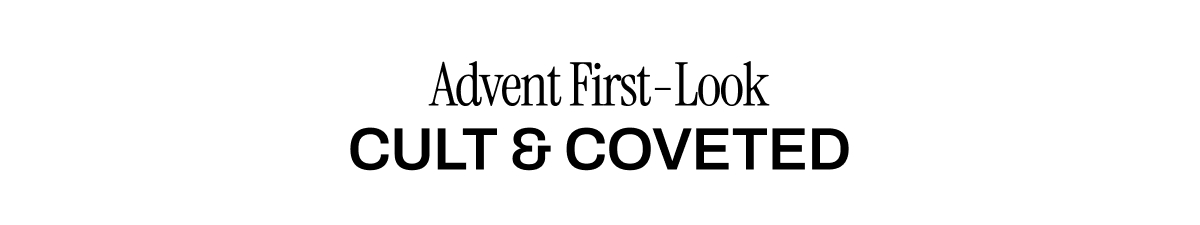 ADVENT FIRST-LOOK