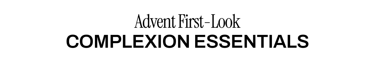 ADVENT FIRST-LOOK