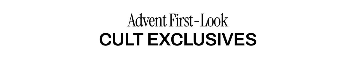 ADVENT FIRST-LOOK