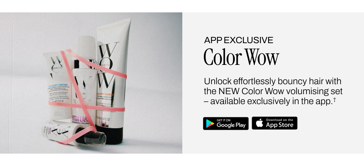 APP EXCLUSIVE COLOR WOW